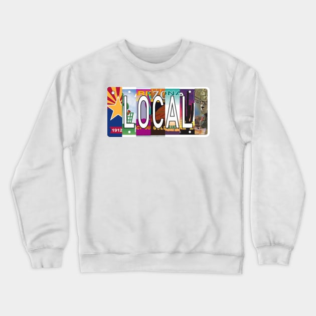 Arizona Local, License Plates Crewneck Sweatshirt by stermitkermit